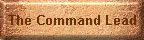 The Command Lead